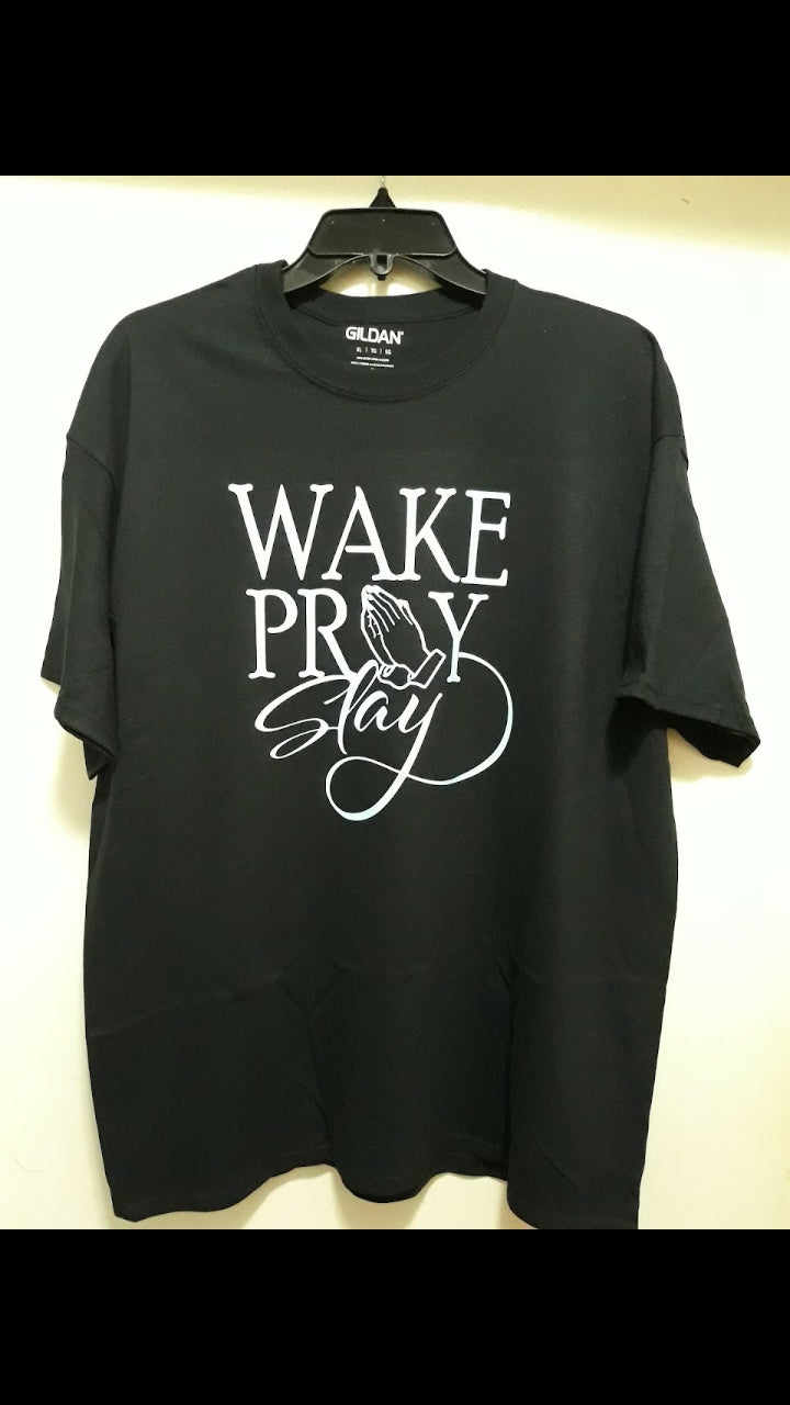 WAKE PRAY SLAY