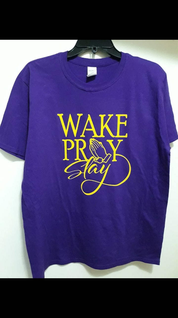WAKE PRAY SLAY